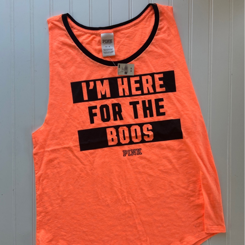 BNWT PINK by Victorias Secret “IM HERE FOR THE BOOS” muscle tank